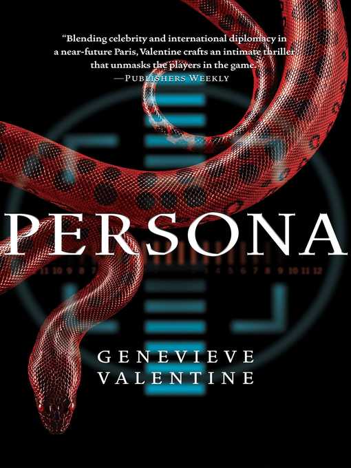 Title details for Persona by Genevieve Valentine - Wait list